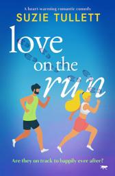 Icon image Love on the Run: A heart-warming romantic comedy