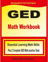Icon image GED Math Workbook: Essential Learning Math Skills Plus Two Complete GED Math Practice Tests
