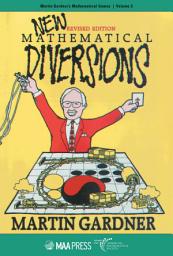Icon image New Mathematical Diversions: Revised Edition
