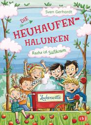 Icon image Die Heuhaufen-Halunken - Rache ist Süßkram