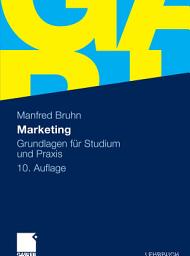 Icon image Marketing: Grundlagen für Studium und Praxis, Ausgabe 10