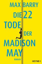 Icon image Die 22 Tode der Madison May: Roman
