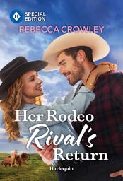 Icon image Her Rodeo Rival's Return