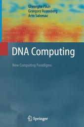 Icon image DNA Computing: New Computing Paradigms