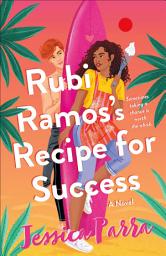 Icon image Rubi Ramos's Recipe for Success: A Novel