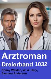 Icon image Arztroman Dreierband 1032