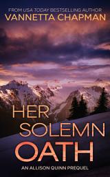 Icon image Her Solemn Oath: A high-stakes, techno-thriller