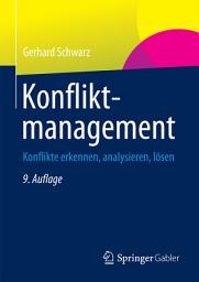 Icon image Konfliktmanagement: Konflikte erkennen, analysieren, lösen, Ausgabe 9