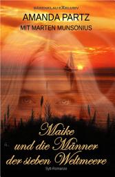 Icon image Maike und die Männer der sieben Weltmeere – Eine Sylt-Romanze