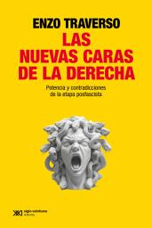 Icon image Las nuevas caras de la derecha: Potencia y contradicciones de la etapa posfascista, Edición 3