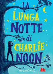 Icon image La lunga notte di Charlie Noon
