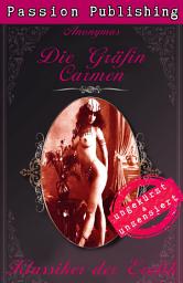 Icon image Klassiker der Erotik 39: Die Gräfin Carmen: ungekürzt und unzensiert