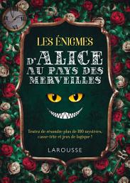 Icon image Les enigmes d'Alice au pays des merveilles