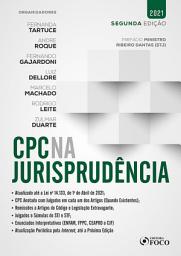 Icon image CPC na Jurisprudência: Prefácio Ministro Ribeiro Dantas (STJ), Edição 2