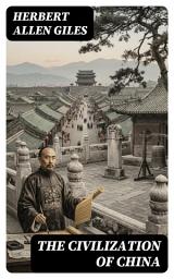 Icon image The Civilization of China: Enriched edition.