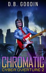 Icon image Chromatic: A Cyberpunk Exploration into Humanity’s Future Culture War