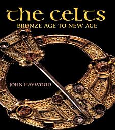Icon image The Celts: Bronze Age to New Age