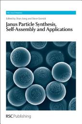 Icon image Janus Particle Synthesis, Self-Assembly and Applications