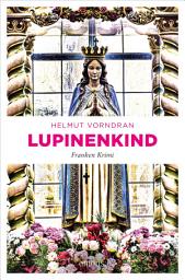 Icon image Lupinenkind: Franken Krimi