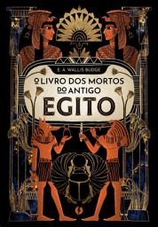Icon image O LIVRO DOS MORTOS DO ANTIGO EGITO