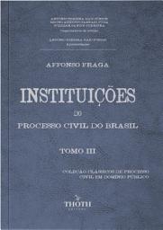 Icon image Instituições do Processo Civil do Brasil. Tomo III
