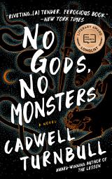Icon image No Gods, No Monsters: A Novel
