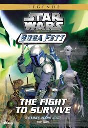 Icon image Star Wars: Boba Fett: The Fight to Survive