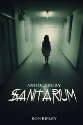 Icon image Middlebury Sanitarium: Supernatural Horror with Scary Ghosts & Haunted Houses