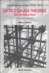 Icon image Lattice Gauge Theories: An Introduction