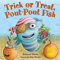 Icon image Trick or Treat, Pout-Pout Fish