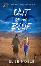 Icon image Out of the Blue: A Romantic Thriller
