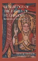 Icon image Genealogy of the Family of St. Gregory: Illuminator of Armenia