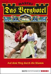 Icon image Das Berghotel 152: Auf dem Weg durch die Klamm