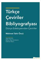 Icon image Türkçe Çeviriler Bibliyografyası Dünya Edebiyatından Çeviriler