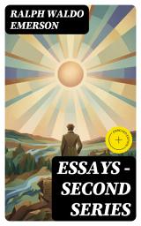Icon image Essays — Second Series: Enriched edition.