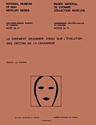 Icon image Le gisement Beaumier: Essai sur l'évolution des décors de la céramique