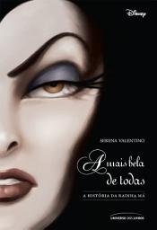 Icon image A mais bela de todas: a história da Rainha Má