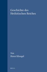 Icon image Geschichte des Hethitischen Reiches