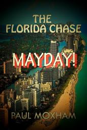 Icon image Mayday! (The Florida Chase, Part 2)