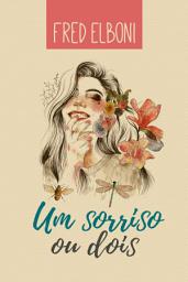 Icon image Um sorriso ou dois: para mulheres que querem mais