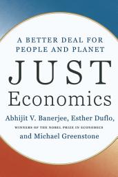 Icon image Just Economics: A Better Deal for People and Planet