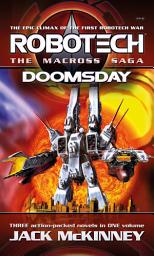 Icon image Robotech - The Macross Saga: Doomsday, Vol 4–6