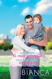 Icon image Bianca 269–270.: Ki mint veti ágyát, VIP ügyfél