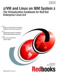 Icon image z/VM and Linux on IBM System z: The Virtualization Cookbook for Red Hat Enterprise Linux 6.0