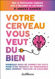 Icon image Votre cerveau vous veut du bien