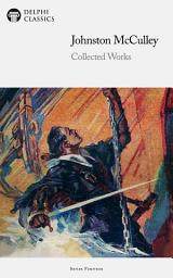 Icon image Delphi Collected Works of Johnston McCulley US (Illustrated)