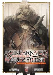 Icon image Reincarnated Into a Game as the Hero's Friend: Running the Kingdom Behind the Scenes (Light Novel)