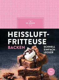Icon image Heißluftfritteuse backen: schnell, einfach, lecker