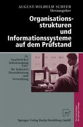 Icon image Organisationsstrukturen und Informationssysteme auf dem Prüfstand: 18. Saarbrücker Arbeitstagung 1997 für Industrie, Dienstleistung und Verwaltung 6.–8. Oktober 1997 Universität des Saarlandes, Saarbrücken