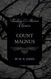 Icon image Count Magnus (Fantasy and Horror Classics)